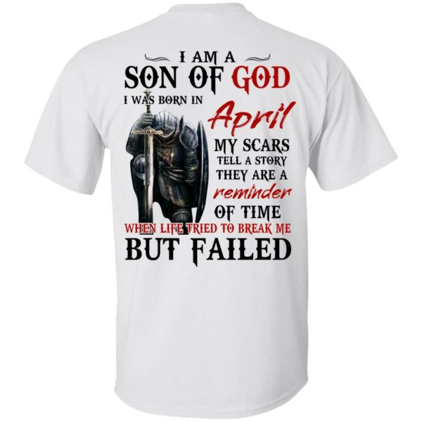 I Am A Son Of God And Was Born In April T-Shirts, Hoodies, Sweater 2