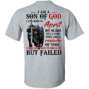 I Am A Son Of God And Was Born In April T-Shirts, Hoodies, Sweater 14