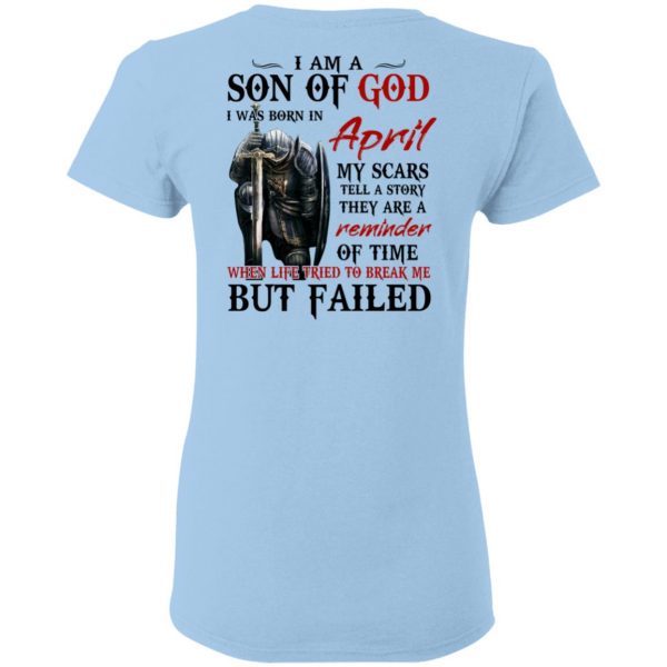 I Am A Son Of God And Was Born In April T-Shirts, Hoodies, Sweater 4