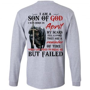 I Am A Son Of God And Was Born In April T-Shirts, Hoodies, Sweater 18