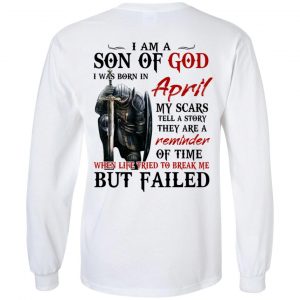 I Am A Son Of God And Was Born In April T-Shirts, Hoodies, Sweater 19