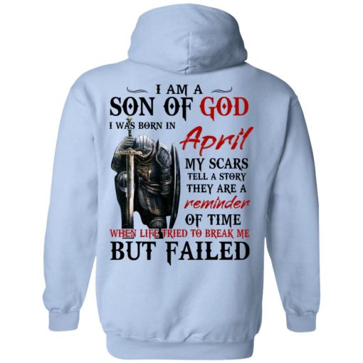 I Am A Son Of God And Was Born In April T-Shirts, Hoodies, Sweater 12