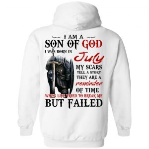 I Am A Son Of God And Was Born In July T-Shirts, Hoodies, Sweater 22