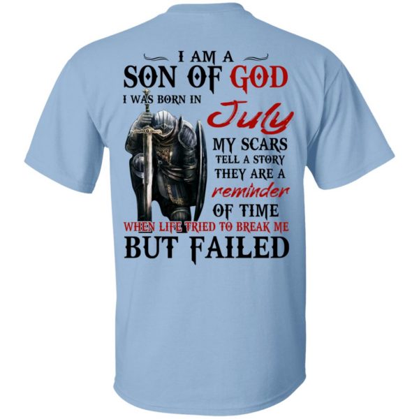 I Am A Son Of God And Was Born In July T-Shirts, Hoodies, Sweater 1