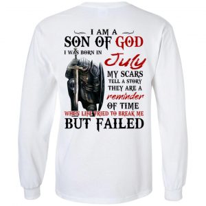 I Am A Son Of God And Was Born In July T-Shirts, Hoodies, Sweater 19