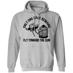Only One Cage Remains Fly Toward The Sun T-Shirts, Hoodies, Sweater 21