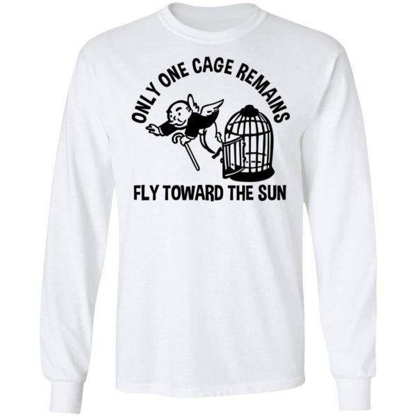 Only One Cage Remains Fly Toward The Sun T-Shirts, Hoodies, Sweater 8