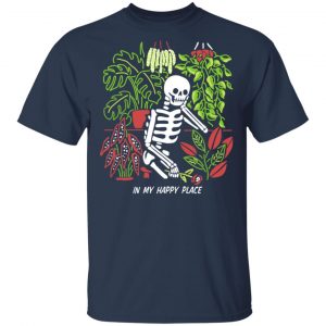 Skull Skeleton In My Happy Place T-Shirts, Hoodies, Sweater Halloween