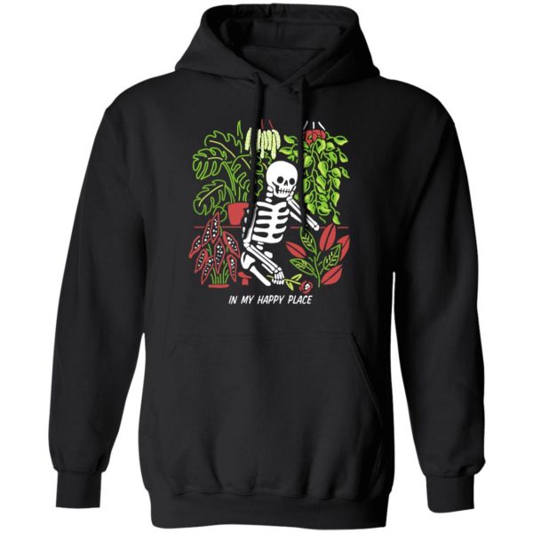 Skull Skeleton In My Happy Place T-Shirts, Hoodies, Sweater 10