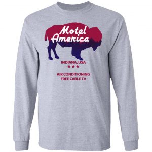 Motel America Indiana USA Air Conditioning Free Cable TV T-Shirts, Hoodies, Sweater 18