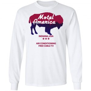 Motel America Indiana USA Air Conditioning Free Cable TV T-Shirts, Hoodies, Sweater 19