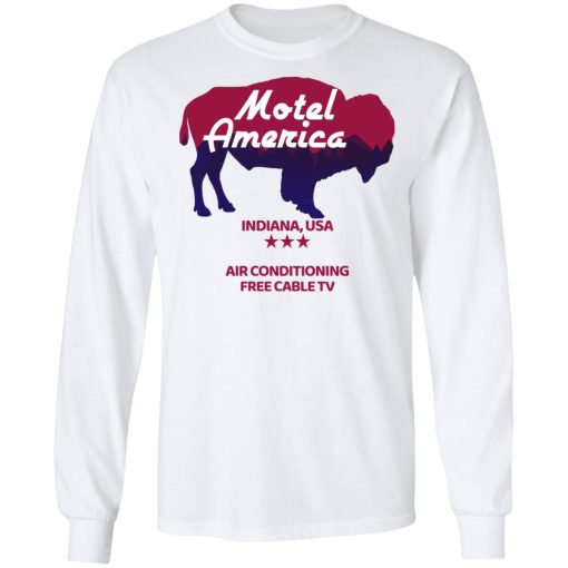 Motel America Indiana USA Air Conditioning Free Cable TV T-Shirts, Hoodies, Sweater - Image 8