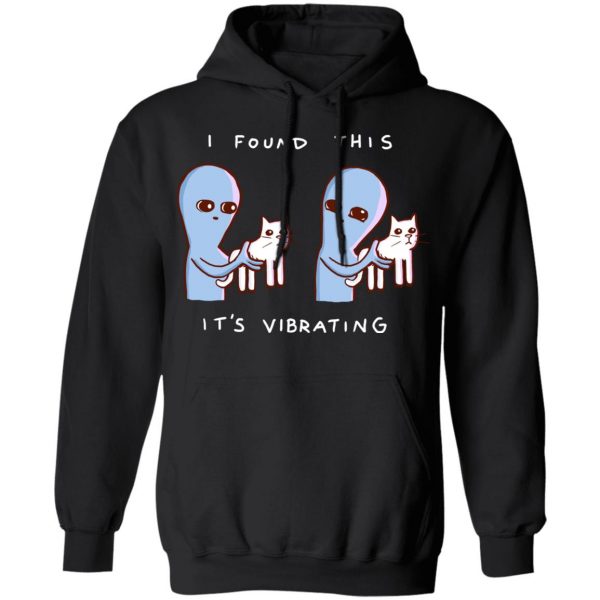 Strange Planet I Found This It's Vibrating T-Shirts, Hoodies, Sweater 4
