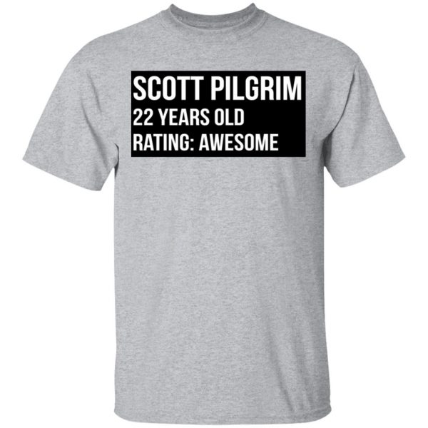 Scott Pilgrim 22 Years Old Rating Awesome T-Shirts, Hoodies, Sweater 3