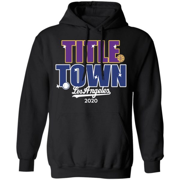 Title Town Los Angeles 2020 T-Shirts, Hoodies, Sweater 4