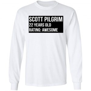 Scott Pilgrim 22 Years Old Rating Awesome T-Shirts, Hoodies, Sweater 19