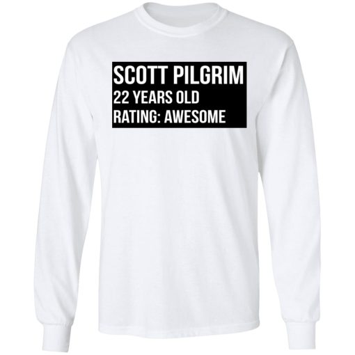 Scott Pilgrim 22 Years Old Rating Awesome T-Shirts, Hoodies, Sweater - Image 8