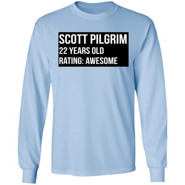 Scott Pilgrim 22 Years Old Rating Awesome T-Shirts, Hoodies, Sweater 9