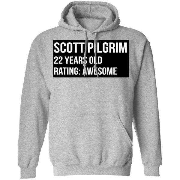 Scott Pilgrim 22 Years Old Rating Awesome T-Shirts, Hoodies, Sweater 10