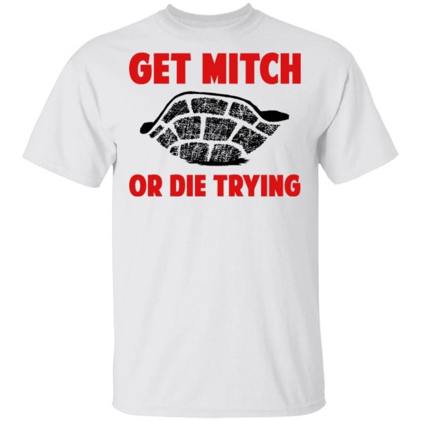 Get Mitch Or Die Trying Mitch McConnell T-Shirts, Hoodies, Sweater 2