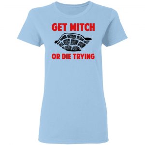 Get Mitch Or Die Trying Mitch McConnell T-Shirts, Hoodies, Sweater 15