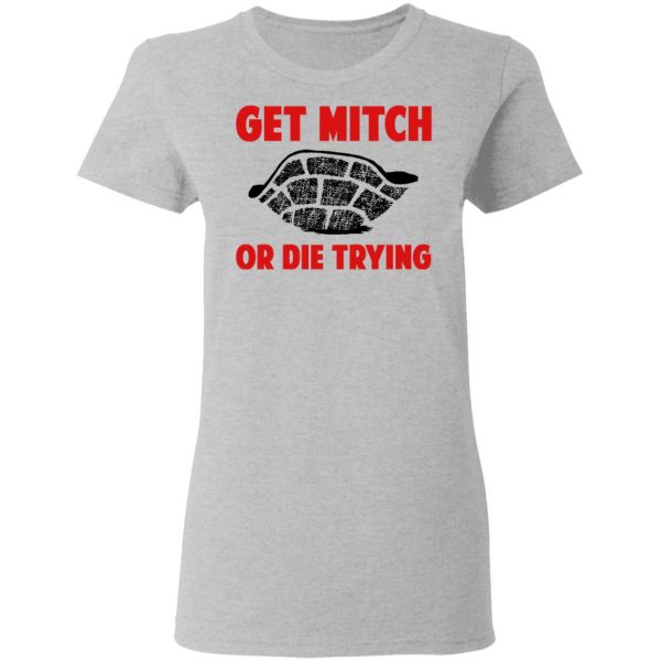Get Mitch Or Die Trying Mitch McConnell T-Shirts, Hoodies, Sweater 6