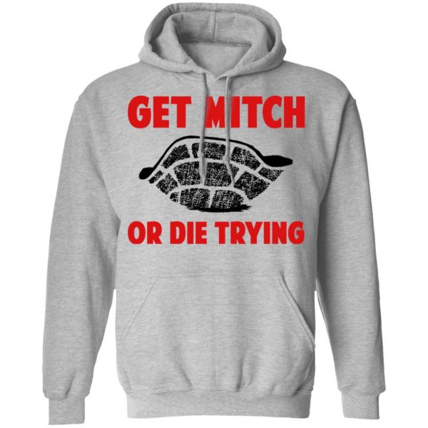 Get Mitch Or Die Trying Mitch McConnell T-Shirts, Hoodies, Sweater 10