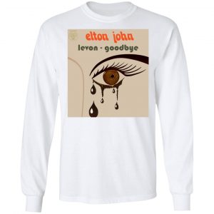 Elton John Levon Goodbye T-Shirts, Hoodies, Sweater 19