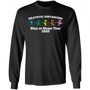 Grateful Distancing Stay At Home Tour 2020 T-Shirts, Hoodies, Sweater 21