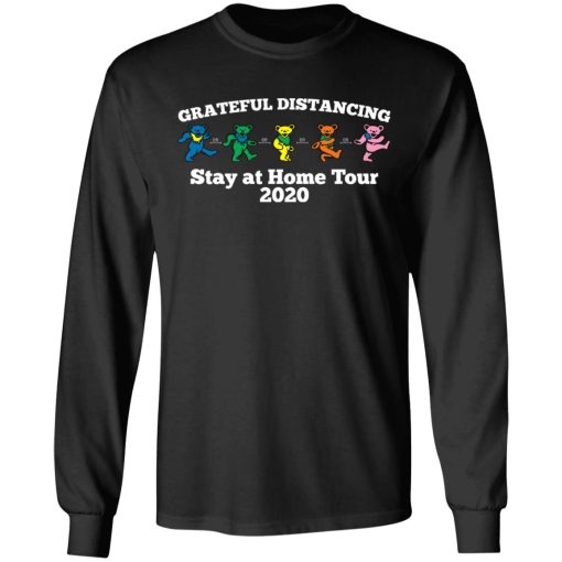 Grateful Distancing Stay At Home Tour 2020 T-Shirts, Hoodies, Sweater 3