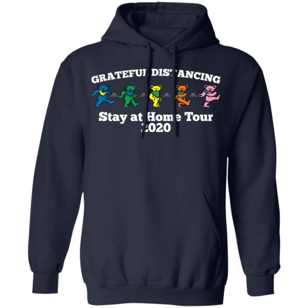 Grateful Distancing Stay At Home Tour 2020 T-Shirts, Hoodies, Sweater Apparel 13