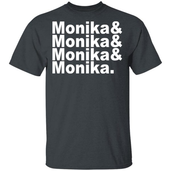 Monika & Monika & Monika & Monika T-Shirts, Hoodies, Sweater 2