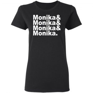 Monika & Monika & Monika & Monika T-Shirts, Hoodies, Sweater 17