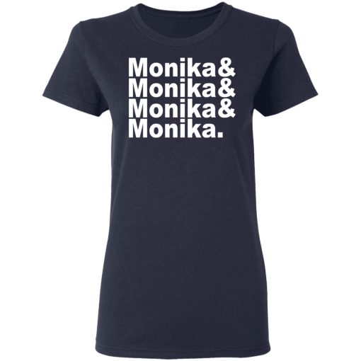 Monika & Monika & Monika & Monika T-Shirts, Hoodies, Sweater - Image 7