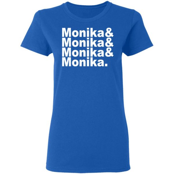 Monika & Monika & Monika & Monika T-Shirts, Hoodies, Sweater 8