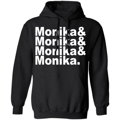 Monika & Monika & Monika & Monika T-Shirts, Hoodies, Sweater - Image 10