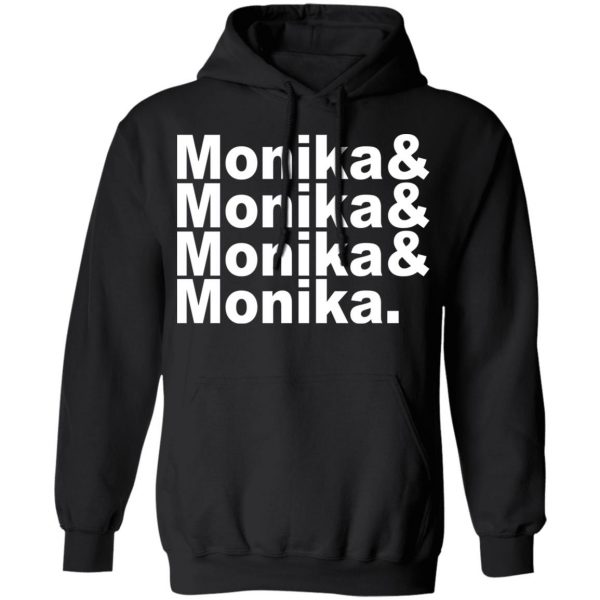 Monika & Monika & Monika & Monika T-Shirts, Hoodies, Sweater 10