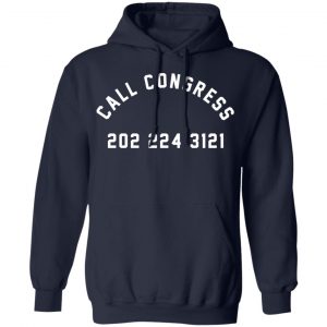 Call Congress 202 224 3121 T-Shirts, Hoodies, Sweater 23