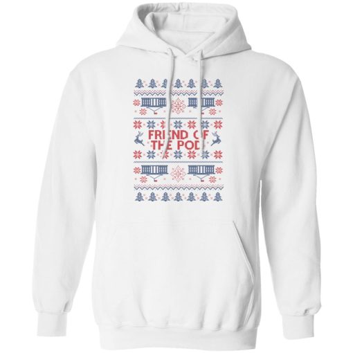 Friend Of The Pod Holiday Sweater, T-Shirts, Hoodies - Image 11