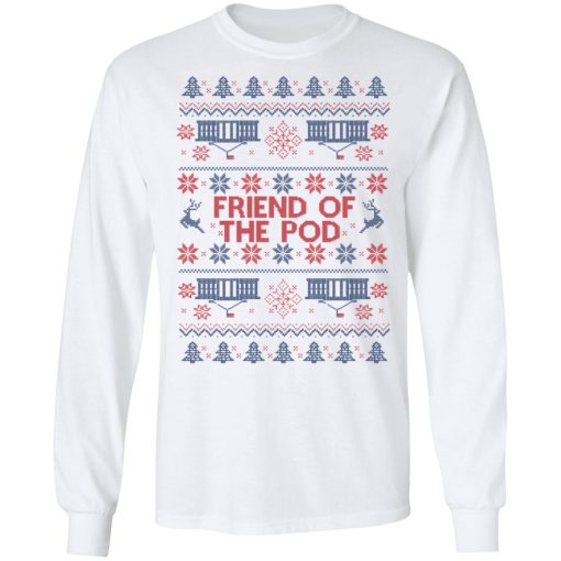 Friend Of The Pod Holiday Sweater, T-Shirts, Hoodies - Image 8