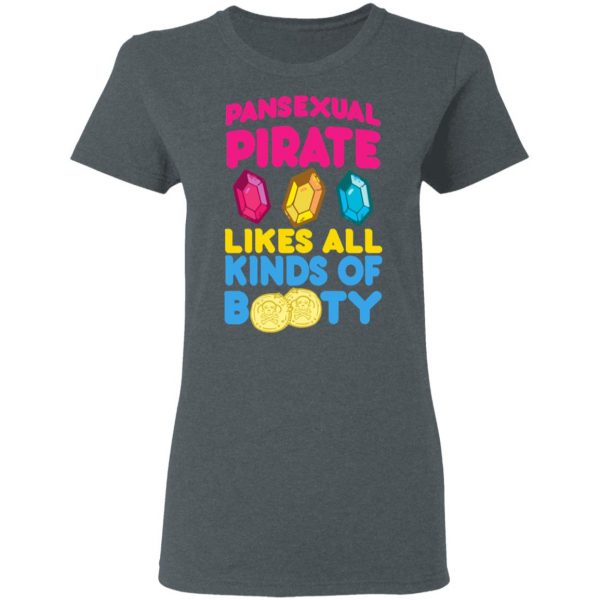 Pansexual Pirate Likes All Kinds Of Booty T-Shirts, Hoodies, Sweater 7