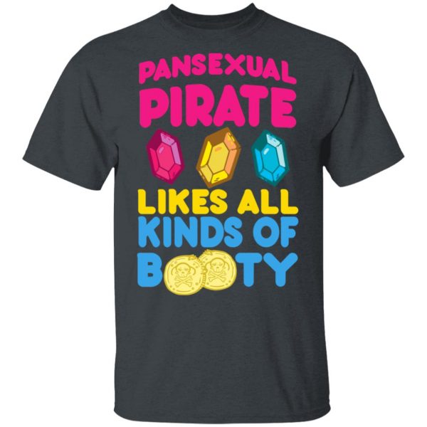 Pansexual Pirate Likes All Kinds Of Booty T-Shirts, Hoodies, Sweater 2