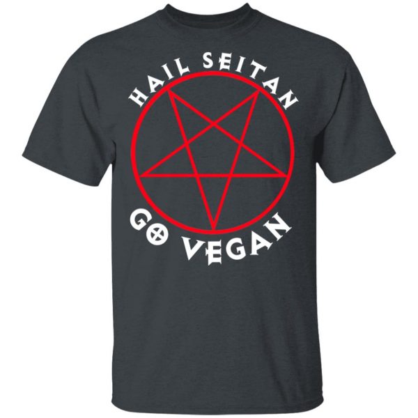 Hail Seitan Go Vegan T-Shirts, Hoodies, Sweater 4