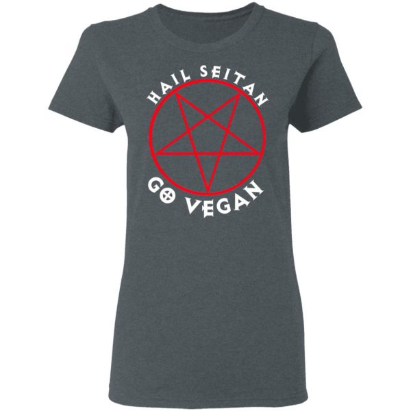 Hail Seitan Go Vegan T-Shirts, Hoodies, Sweater 5