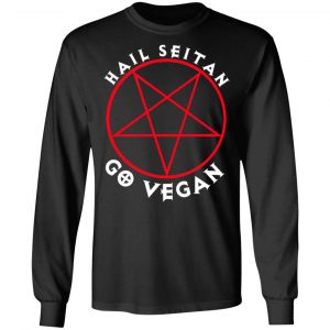 Hail Seitan Go Vegan T-Shirts, Hoodies, Sweater 21