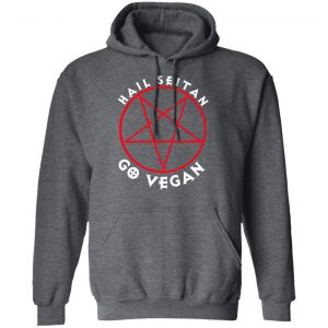Hail Seitan Go Vegan T-Shirts, Hoodies, Sweater 24