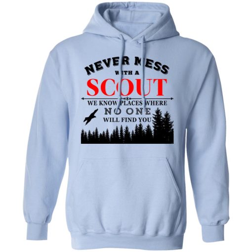 Never Mess With Scout We Know Places Where No One Will Find You T-Shirts, Hoodies, Sweater - Image 12