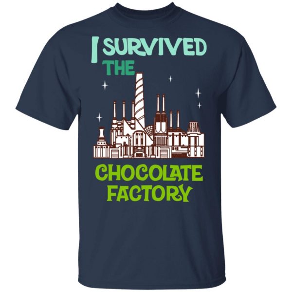 I Survived The Chocolate Factory T-Shirts, Hoodies, Sweater 3
