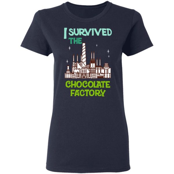 I Survived The Chocolate Factory T-Shirts, Hoodies, Sweater 7
