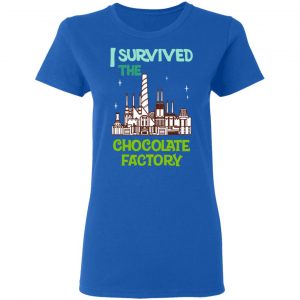 I Survived The Chocolate Factory T-Shirts, Hoodies, Sweater 20